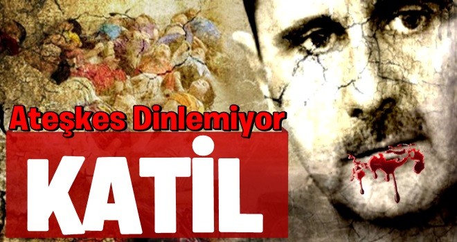 Esed ateşkes dinlemedi! Katil yeniden hedef aldı