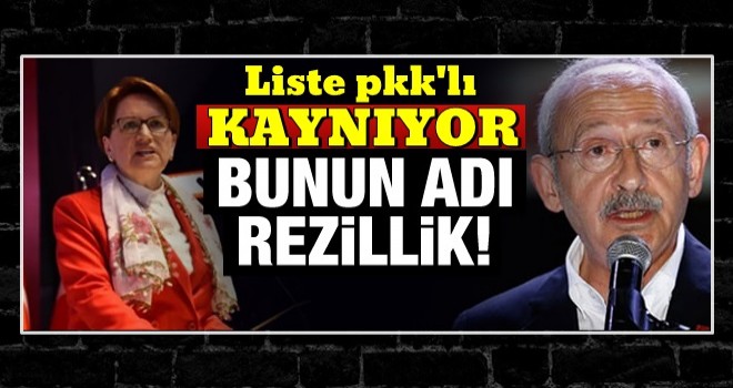 CHP-İP listeleri PKK’lı kaynıyor