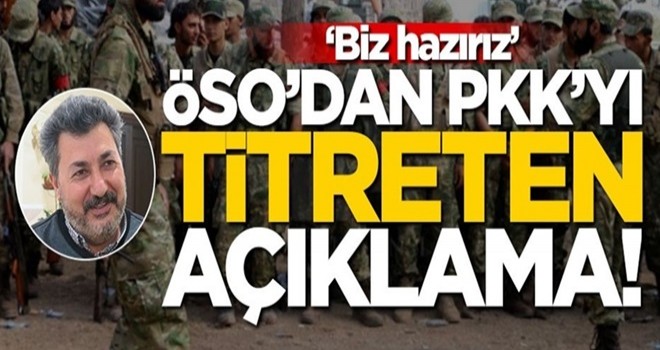 ÖSO’dan PKK’yı titreten açıklama