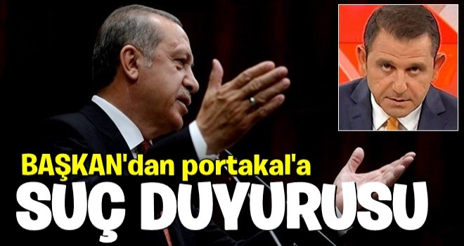 Başkan Erdoğan'dan Fatih Portakal hakkında suç duyurusu