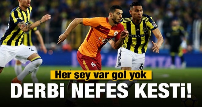 Derbide her şey var gol yok!