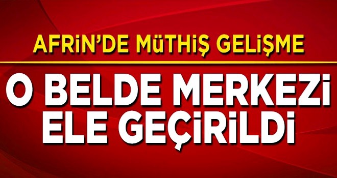 Afrin'de Şeyh Hadid belde merkezi de ele geçirildi