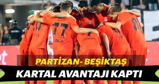 Beşiktaş avantajla dönüyor