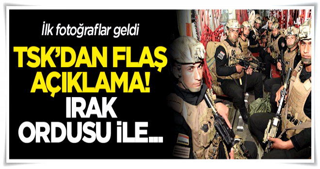 Irak'tan flaş açıklama! 'Türk ordusu ile sınırda...'