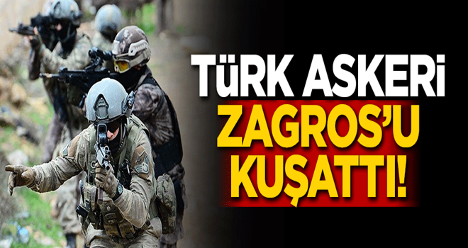 Türk askeri Zagros'u kuşattı!