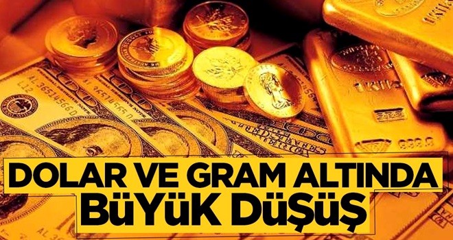 Dolar ve gram altında büyük düşüş