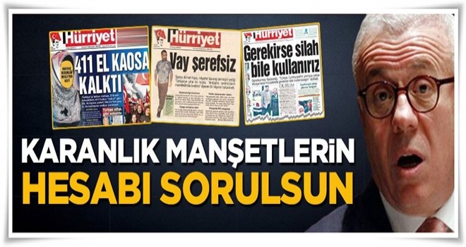 Karanlık manşetlerin hesabı sorulsun