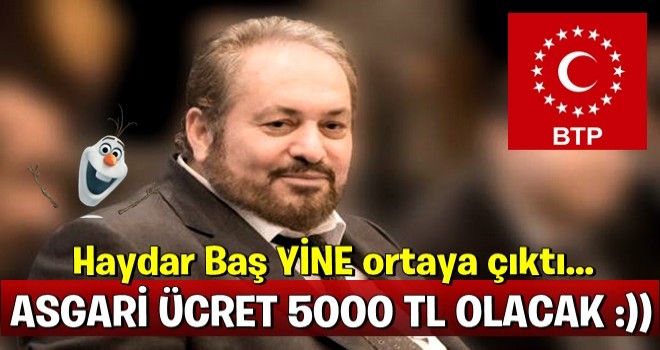 Haydar Baş ortaya çıktı... 24 Haziran vaadini açıkladı!