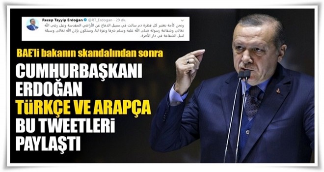 Cumhurbaşkanı Erdoğan'dan Türkçe ve Arapça tweet