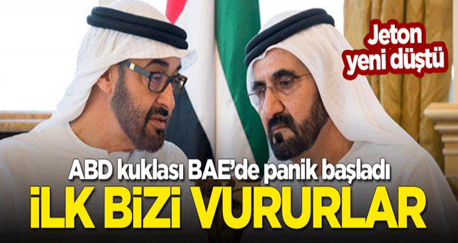 ABD kuklası BAE'de panik başladı: İlk bizi vururlar