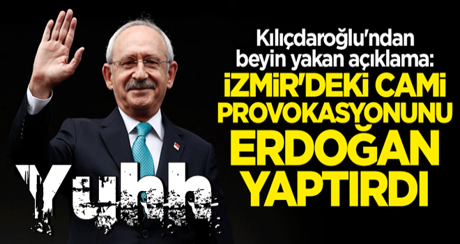 Kılıçdaroğlu'ndan akılalmaz iddia!