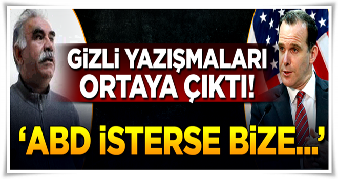 Kirli ortaklık gün yüzüne çıktı! ABD ve Öcalan gizlice mektuplaşmış