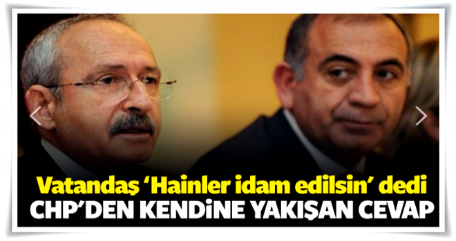 CHP hainlerin idamına da karşı çıkıyor