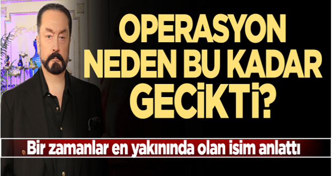 Şoförü Adnan Oktar'ın FETÖ ile olan yakın ilişkisini anlattı!