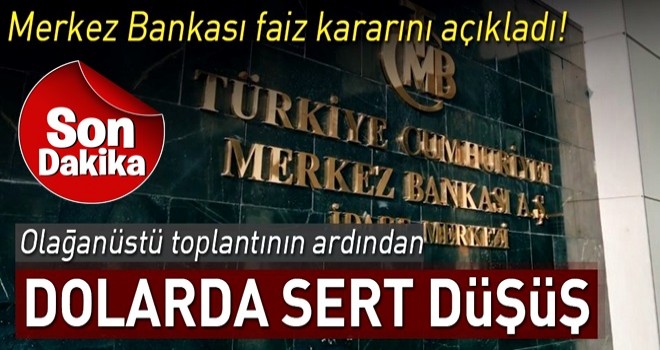 Merkez Bankası'ndan flaş 'faiz' kararı! Dolarda son durum...