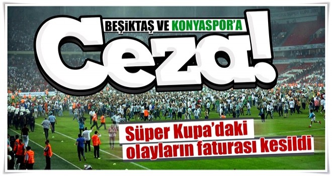 PFDK'dan Beşiktaş'a ve Konyaspor'a ceza!