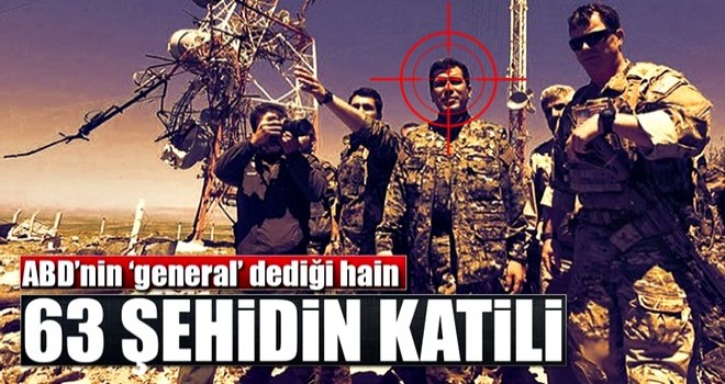 ABD’nin sözde generali 63 şehidin katili