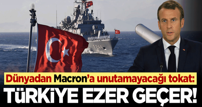 Batı medyası Macron'u yerden yere vurdular! Türk donanması hepinizi ezer geçer