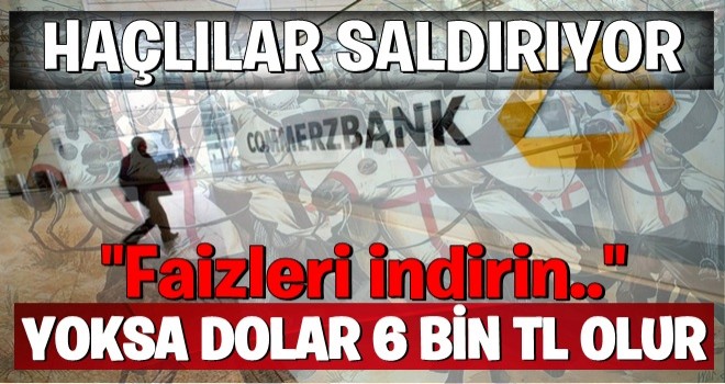 Türkiye'ye dolar saldırısı başladı! 'Faizleri artırın yoksa dolar 6 TL olur'