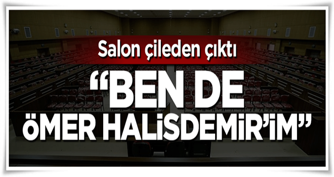 Salonu çileden çıkartan savunma! Ben de Ömer Halisdemir'im