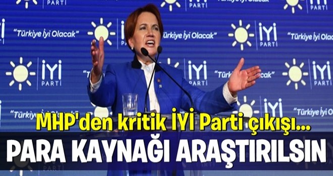 MHP'den kritik İYİ Parti çıkışı...