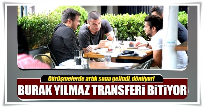 Trabzonspor Burak Yılmaz'ı bitirmek üzere!