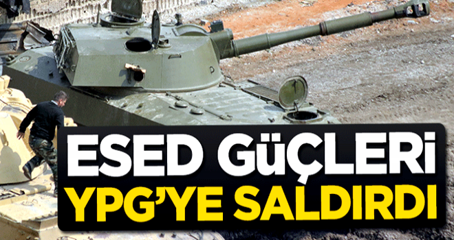 Esed güçleri YPG'ye saldırdı