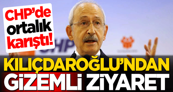 Kemal Kılıçdaroğlu'nun gizemli ziyareti sonrası CHP karıştı!