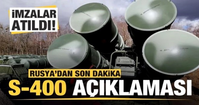 Türkiye ile Rusya’dan flaş S-400 hamlesi: İmzalar atıldı!