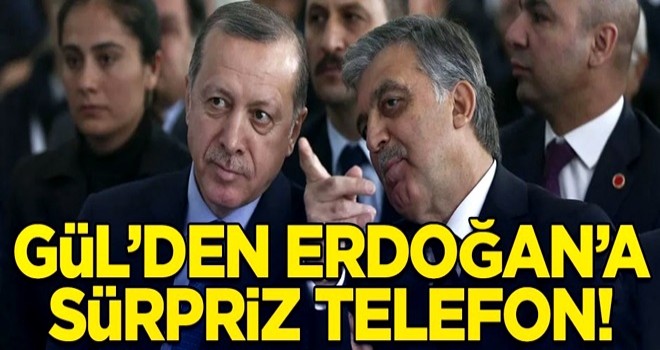 Kulisleri sallayan iddia! Abdullah Gül, Cumhurbaşkanı Erdoğan'ı aradı