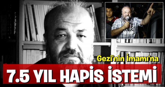 'Gezi İmamı' İhsan Eliaçık'a 7.5 yıl hapis cezası