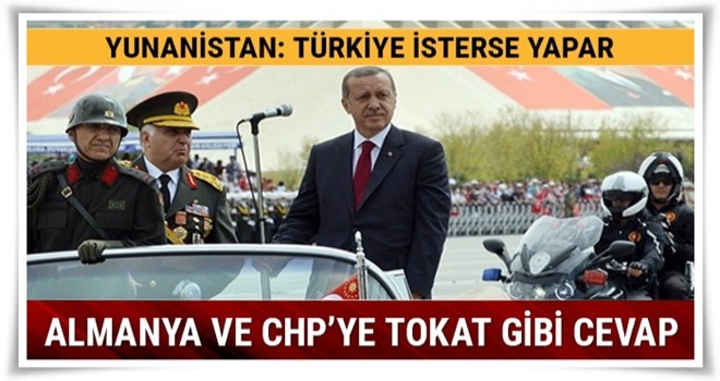 Yunanistan'dan Almanya ve CHP'ye tokat gibi cevap: Türkiye isterse yapar