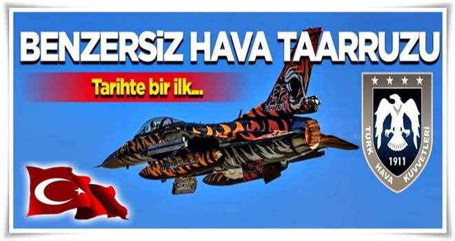 Yakın tarihte benzeri olmayan hava taarruzu