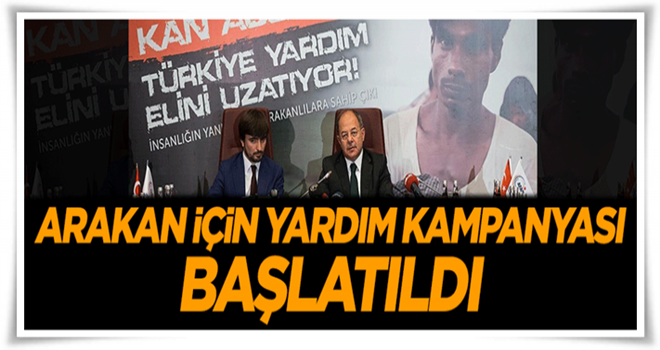 Arakan için yardım kampanyası başlatıldı