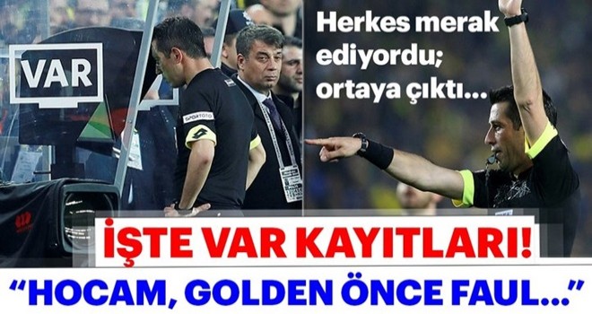 Fenerbahçe Galatasaray maçından son dakika haberi! Sabah Gazetesi; VAR kayıtlarına ulaştı!