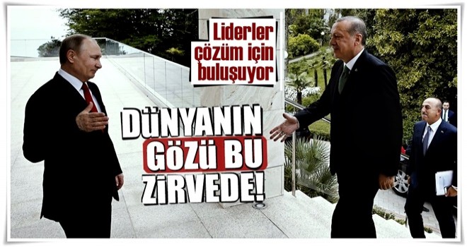 Liderler çözüm için buluşuyor! Dünyanın gözü bu zirvede