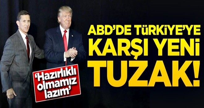 ABD'de Türkiye'ye karşı yeni tuzak! 'Hazırlıklı olmamız lazım'