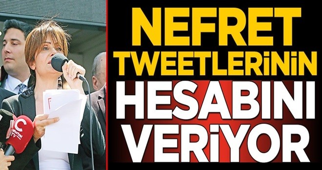 Nefret tweetlerinin hesabını veriyor