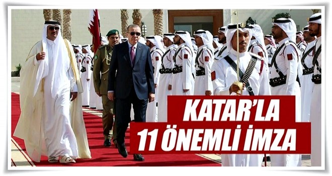 Katar ile 11 önemli anlaşma imzalandı