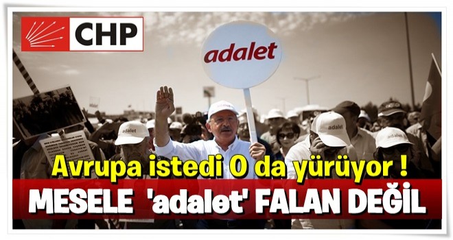 Mesele adalet falan değil