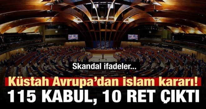 Küstah Avrupa'dan İslam dini kararı!