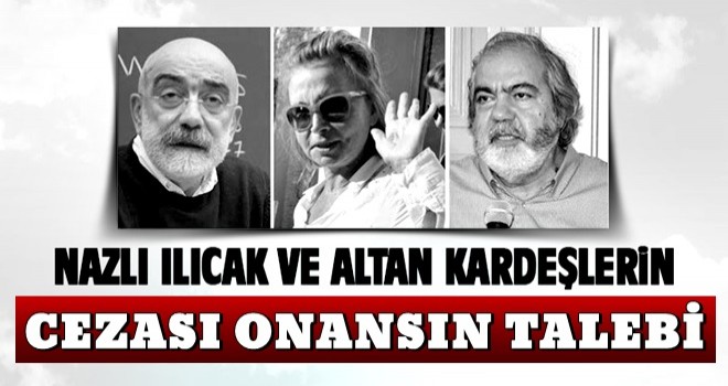 Nazlı Ilıcak'ın cezası onansın talebi