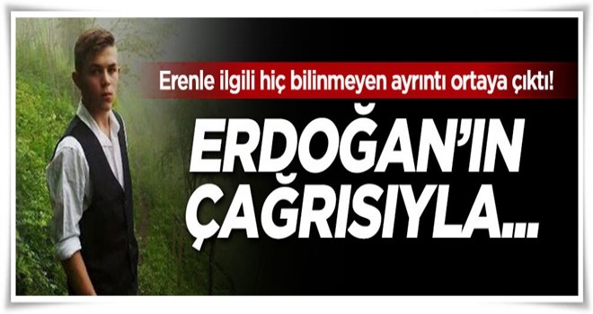 Eren'le ilgili hiç bilinmeyen ayrıntı ortaya çıktı