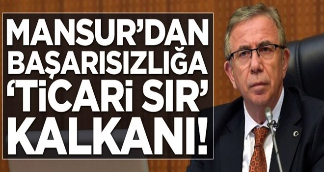 Mansur’dan başarısızlığa ticari sır kalkanı