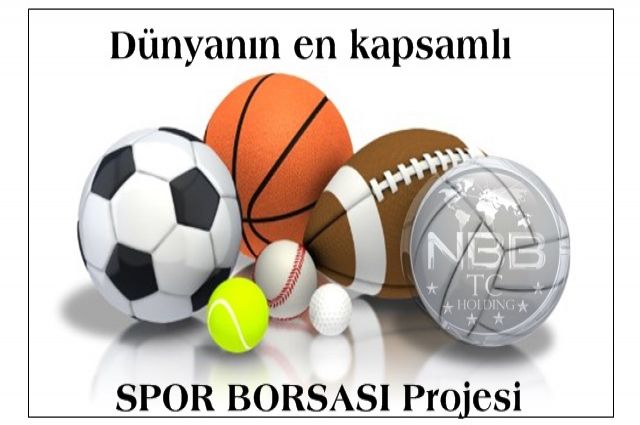 Dünyanın en kapsamlı SPOR BORSASI Projesi