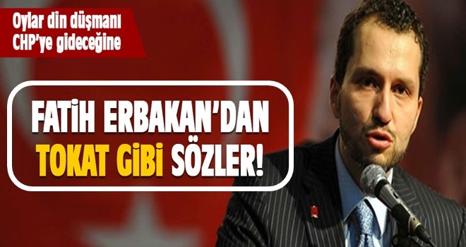 Erbakan'dan Saadet'e tokat gibi sözler!