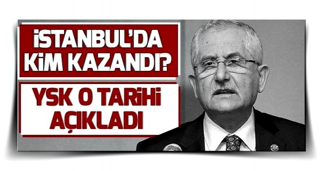 İstanbul'da kim kazandı? Binali Yıldırım mı Ekrem İmamoğlu mu? YSK resmi sonuçları ne zaman açıklayacak?.