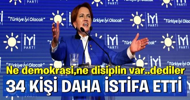 İYİ Parti'de 34 istifa daha!