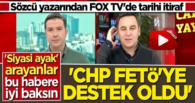 Sözcü yazarından FOX TV'de bomba itiraf: