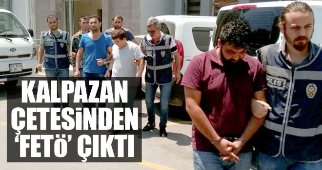 Kalpazan çetesinden ‘FETÖ’ çıktı